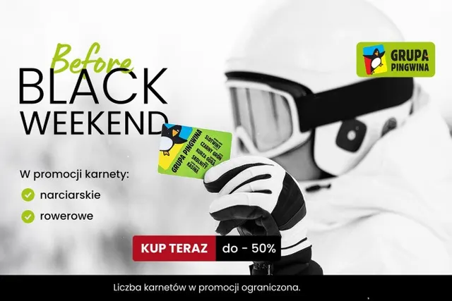 Startuje Before Black Weekend 2026 w Grupie Pingwina – zniżki na karnety do -50%