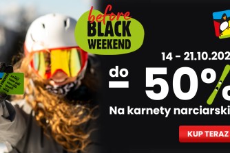 BEFORE BLACK WEEKEND skipassy do 50 % taniej w Grupie Pingwina!